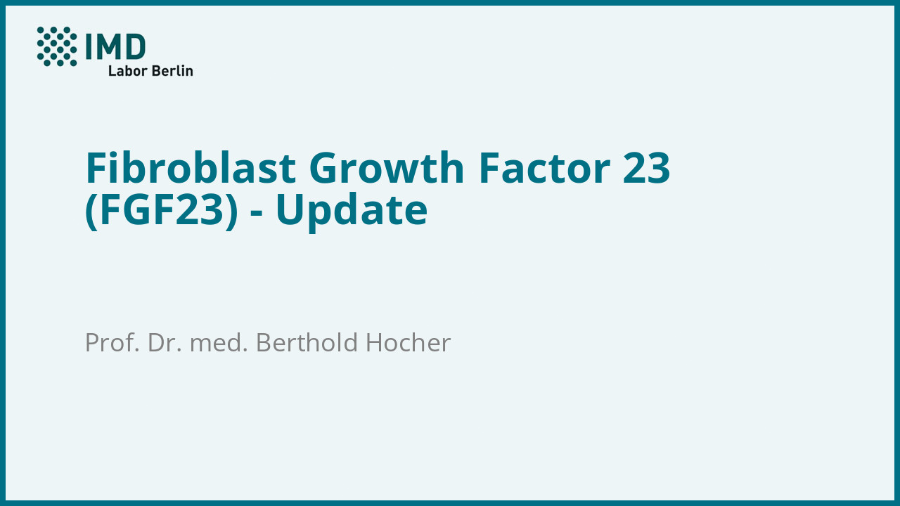 Fibroblast Growth Factor 23 (FGF23) - Update 