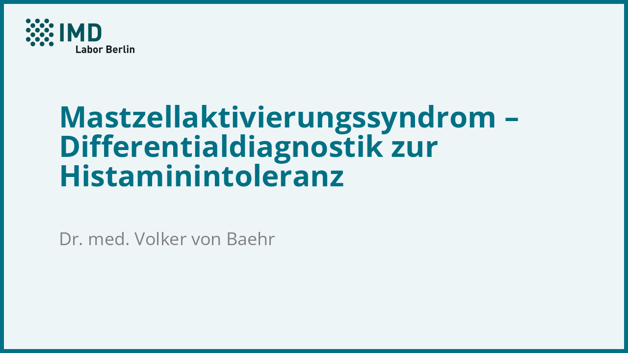 Mastzellaktivierungssyndrom – Differentialdiagnostik zur Histaminintoleranz