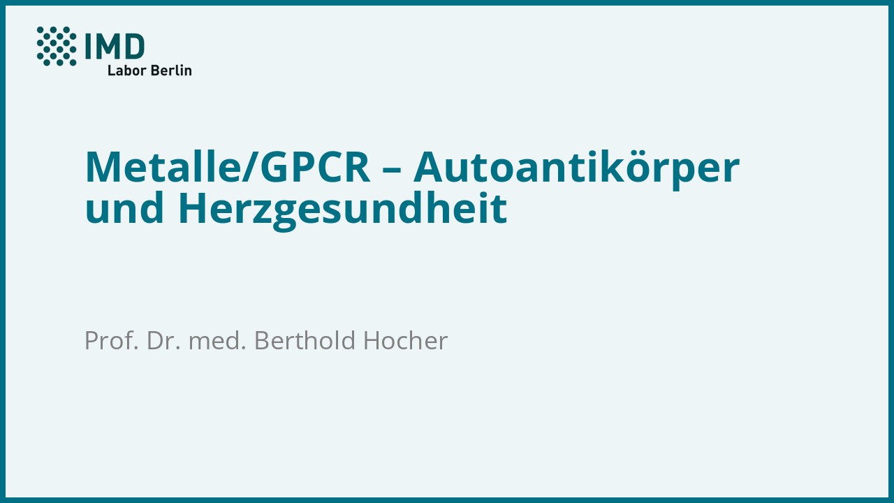Metalle/GPCR – Autoantikörper und Herzgesundheit